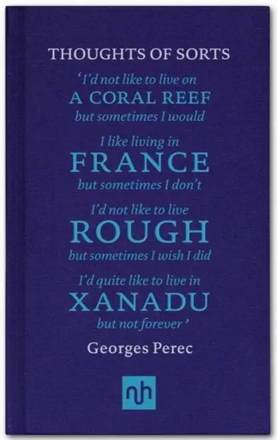 Cover: 9781907903007 | Thoughts of Sorts | Introduced by Margaret Drabble | Georges Perec