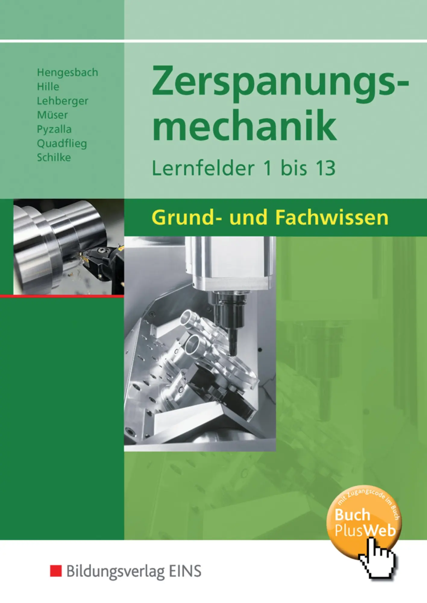 Cover: 9783427553007 | Zerspanungsmechanik Lernfelder 1 - 13. Schulbuch | Hengesbach (u. a.)