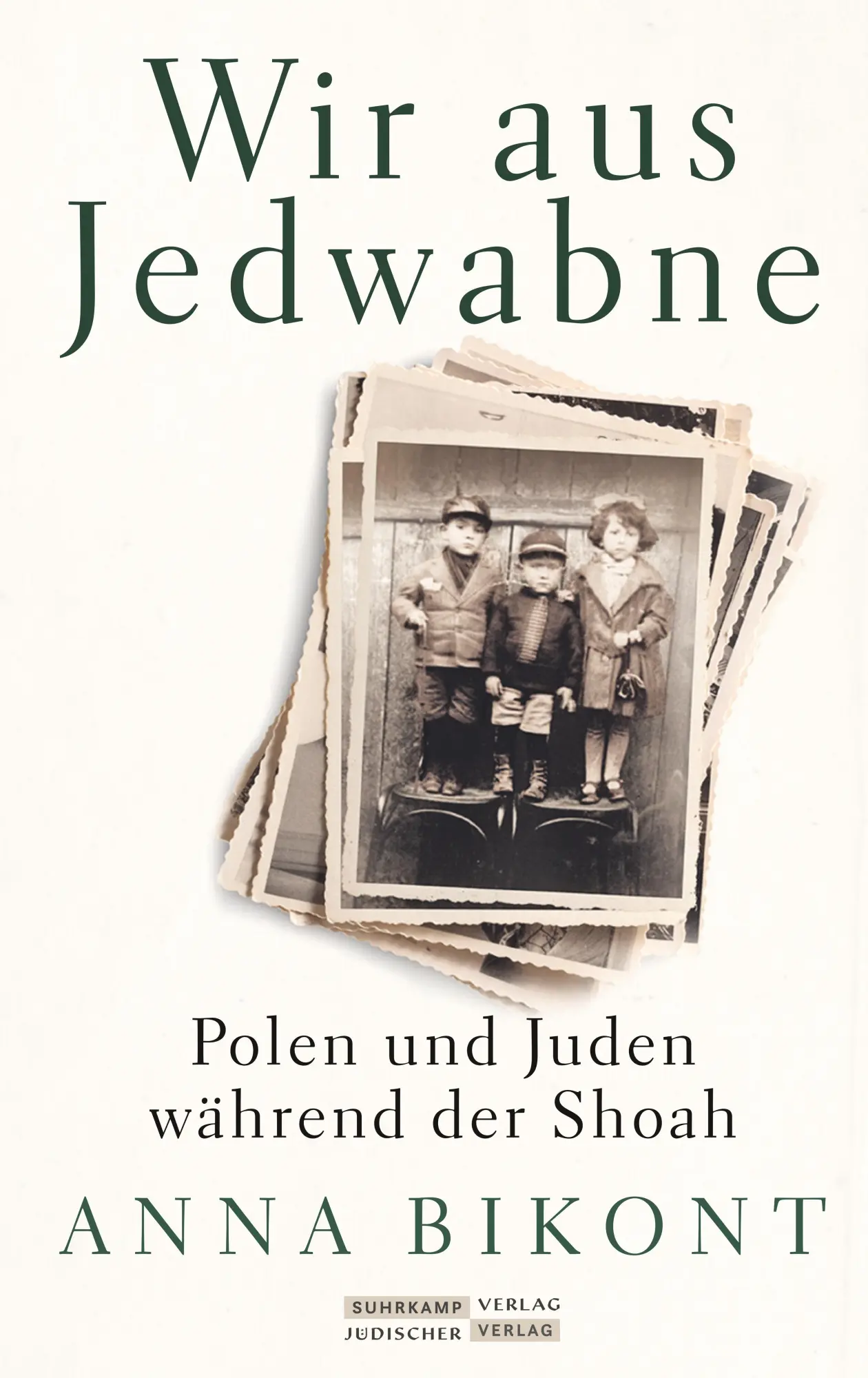 Cover: 9783633543007 | Wir aus Jedwabne | Polen und Juden während der Shoah | Anna Bikont