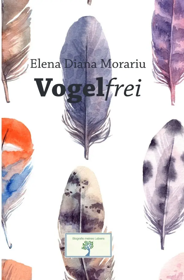 Cover: 9783819073007 | Vogelfrei | Elena Diana Morariu | Taschenbuch | 200 S. | Deutsch
