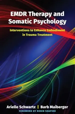 Cover: 9780393713107 | EMDR Therapy and Somatic Psychology | Arielle Schwartz (u. a.) | Buch Cover: 9780393713107 | EMDR Therapy and Somatic Psychology | Arielle Schwartz (u. a.) | Buch