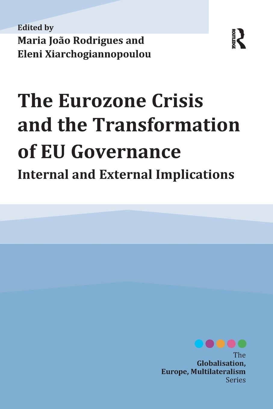 Cover: 9781472433107 | The Eurozone Crisis and the Transformation of EU Governance | Buch