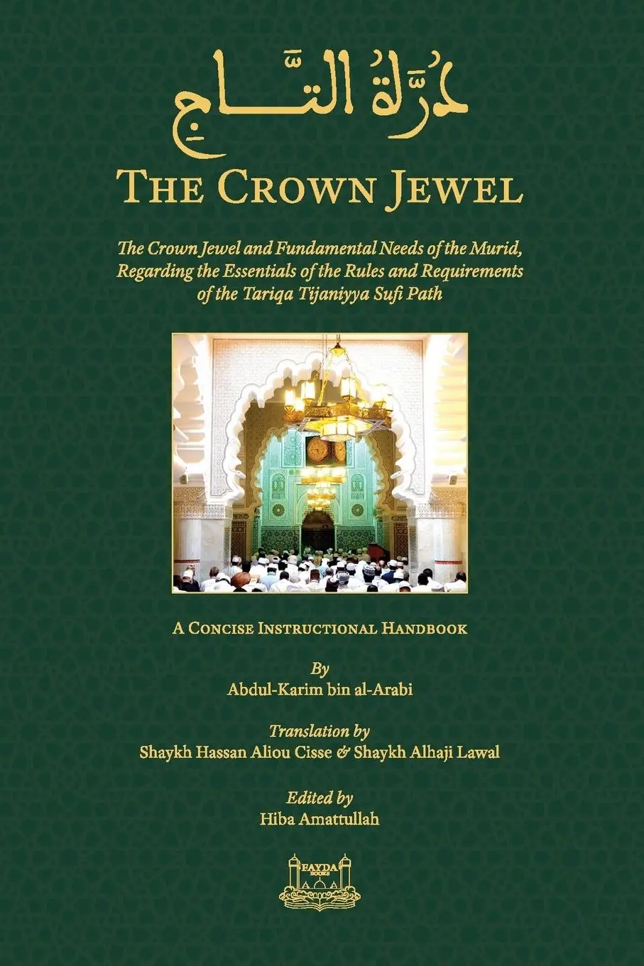 Cover: 9781733963107 | The Crown Jewel - DuratulTaj | Abdul Kareem Arabbinis | Taschenbuch