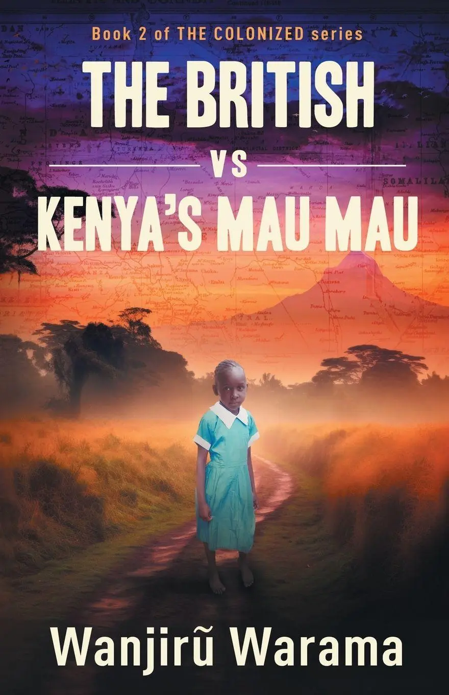 Cover: 9781954423107 | The British vs Kenya's Mau Mau | Wanjiru Warama | Taschenbuch | 2024