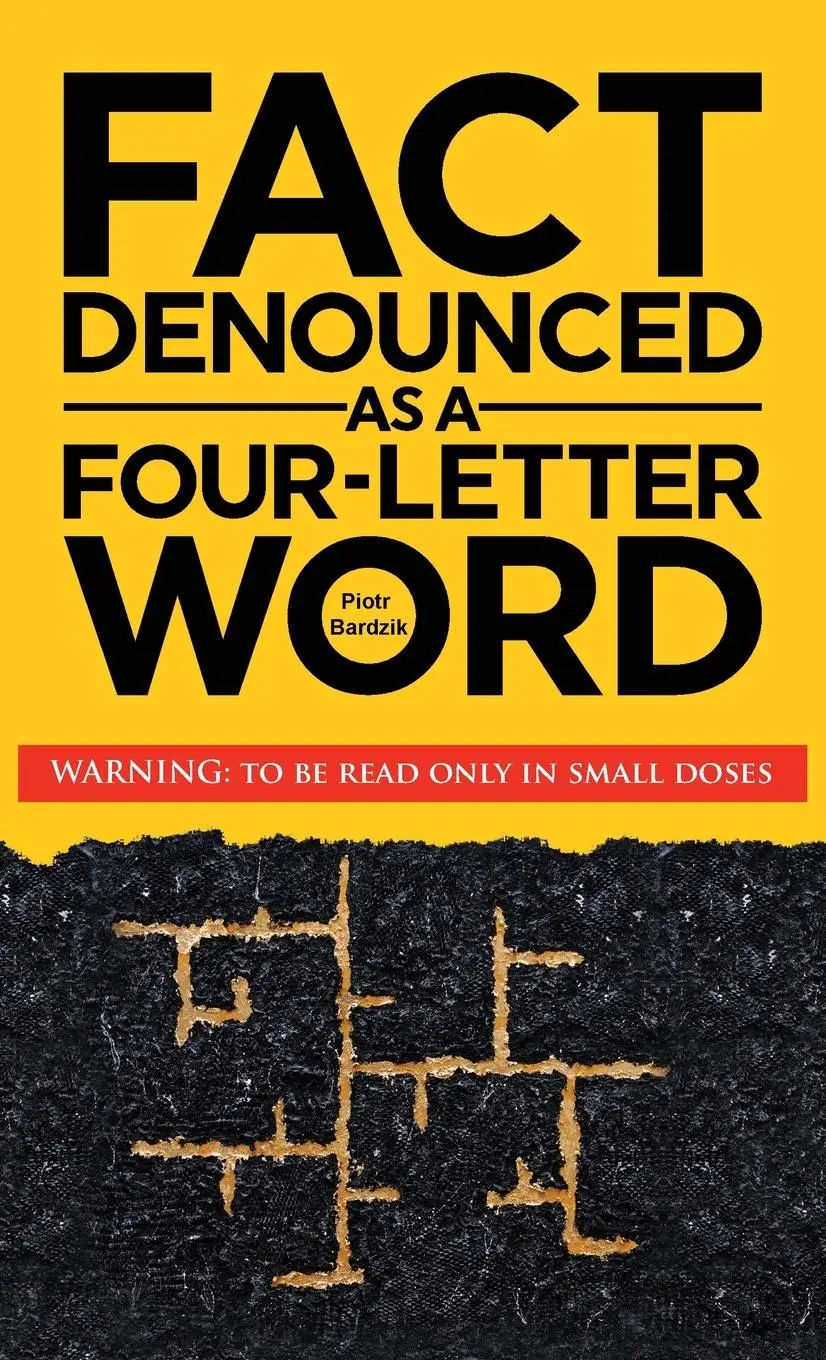 Cover: 9783033113107 | Fact Denounced as a Four-Letter Word | Piotr Bardzik | Buch | Englisch
