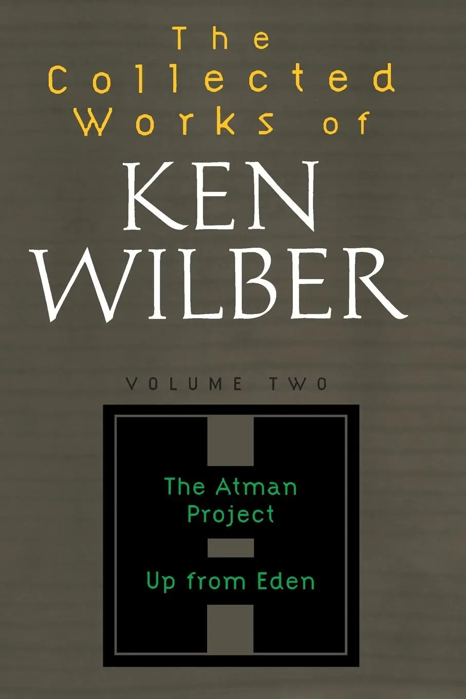 Cover: 9781590303207 | The Collected Works of Ken Wilber | Ken Wilber | Taschenbuch | 1999 Cover: 9781590303207 | The Collected Works of Ken Wilber | Ken Wilber | Taschenbuch | 1999