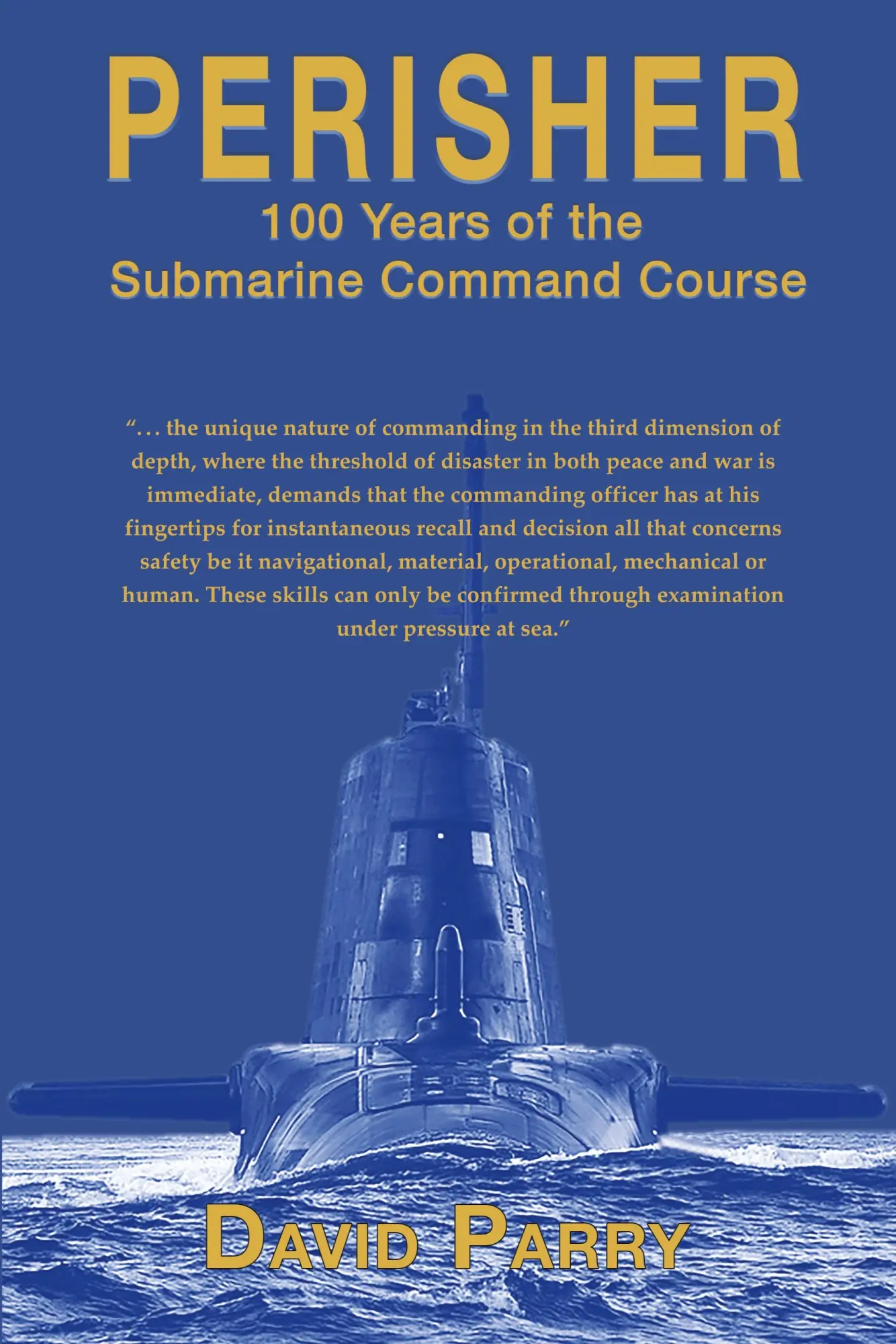 Cover: 9781789633207 | Perisher | 100 Years of the Submarine Command Course | David Parry