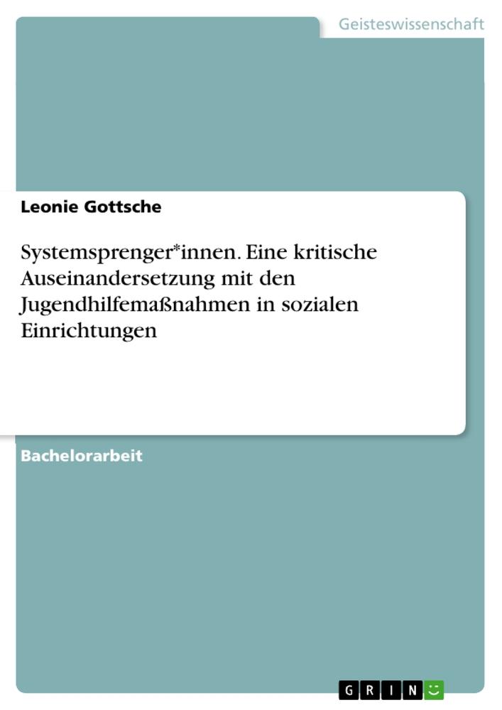 Cover: 9783346973207 | Systemsprenger*innen. Eine kritische Auseinandersetzung mit den...