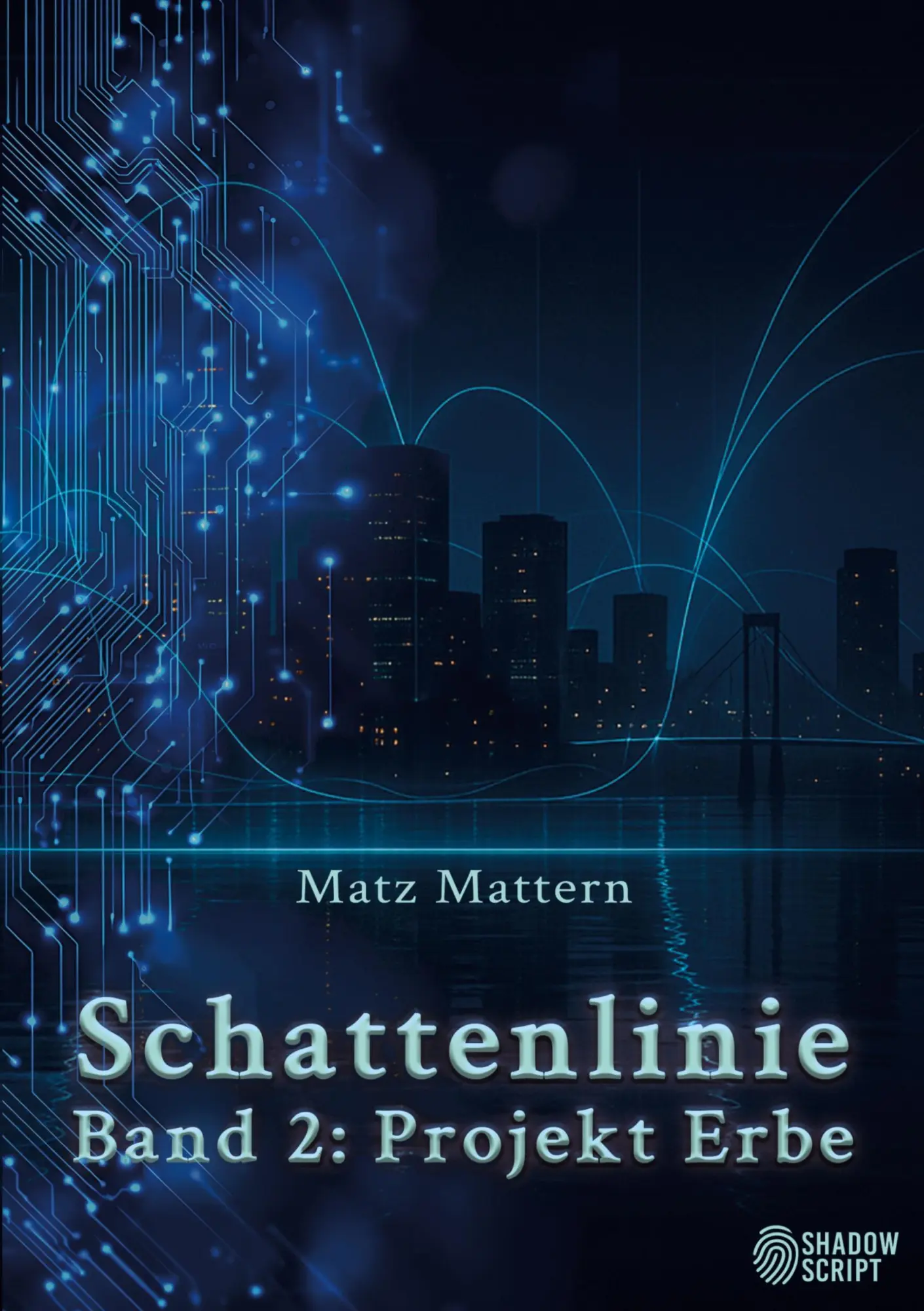 Cover: 9783389163207 | Projekt Erbe | Schattenlinie, Band 2 | Matz Mattern | Taschenbuch
