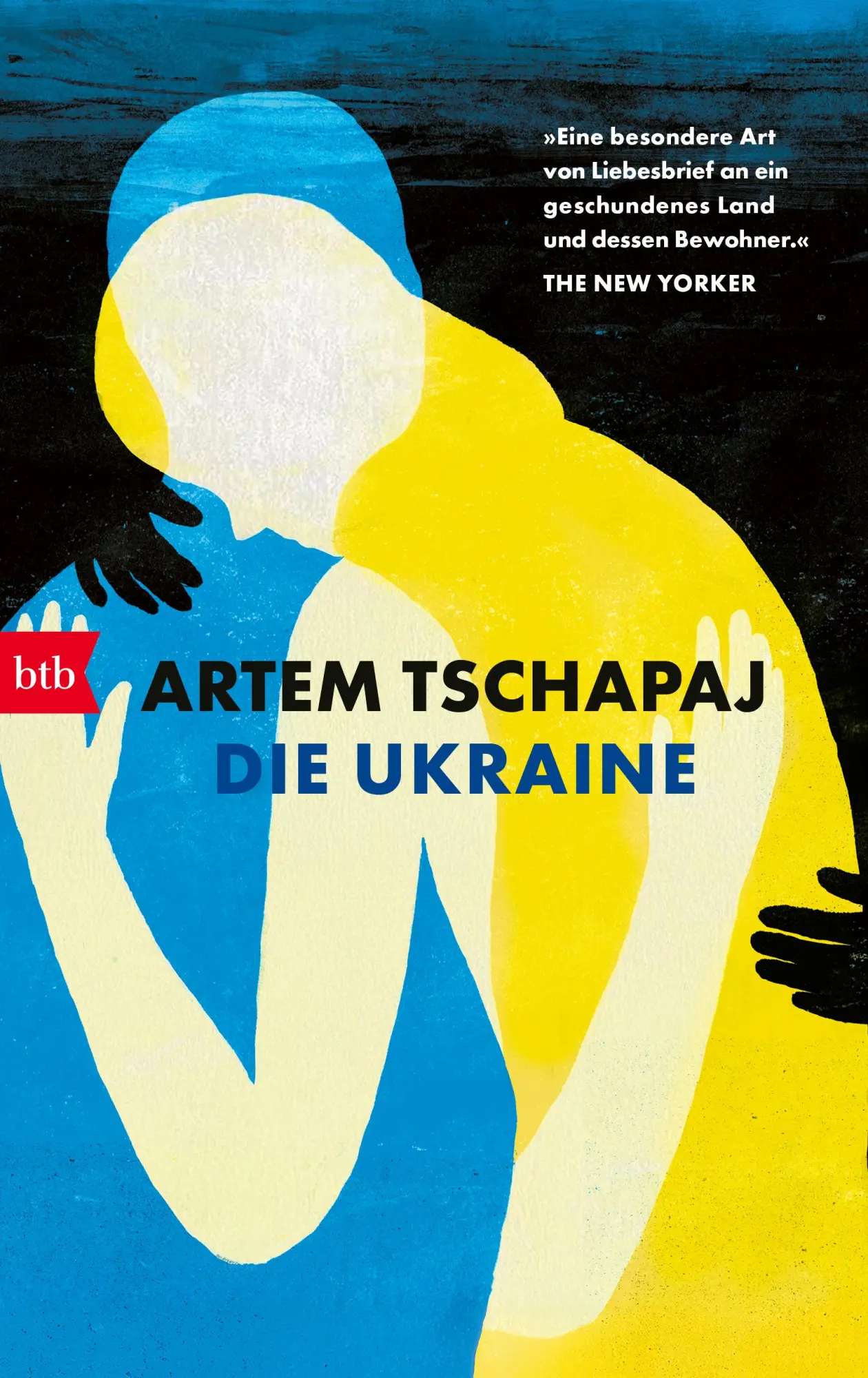 Cover: 9783442763207 | Die Ukraine | Artem Tschapaj | Buch | 304 S. | Deutsch | 2025 | Btb