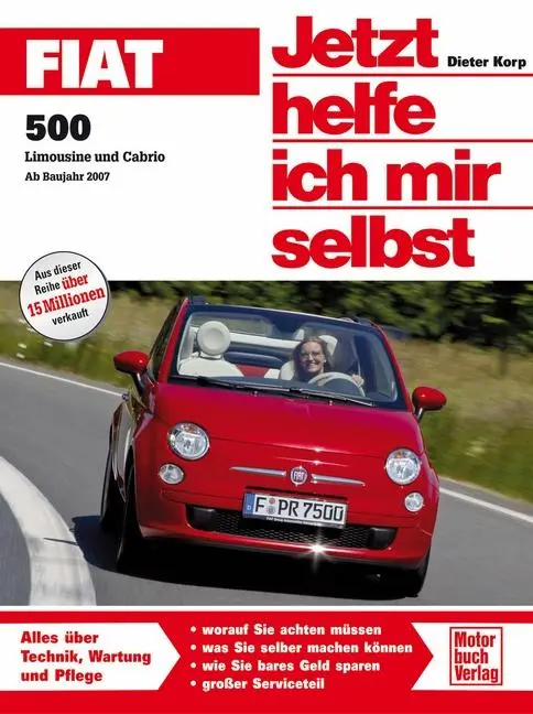 Cover: 9783613033207 | Fiat 500 | Limousine und Cabrio. Ab Bj. 2007 | Dieter Korp | Buch
