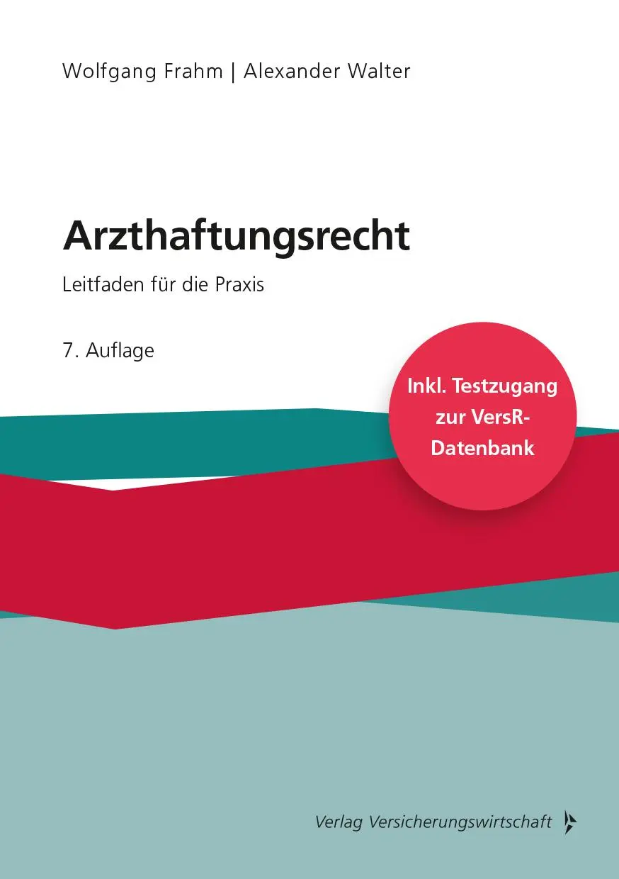 Cover: 9783963293207 | Arzthaftungsrecht | Leitfaden für die Praxis | Wolfgang Frahm (u. a.)