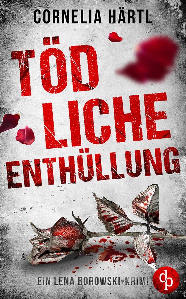 Cover: 9783968173207 | Tödliche Enthüllung | Cornelia Härtl | Taschenbuch | Paperback | 2020