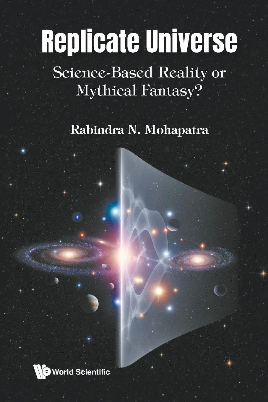 Cover: 9789819833207 | REPLICATE UNIVERSE | Mohapatra Rabindra N | Taschenbuch | Englisch
