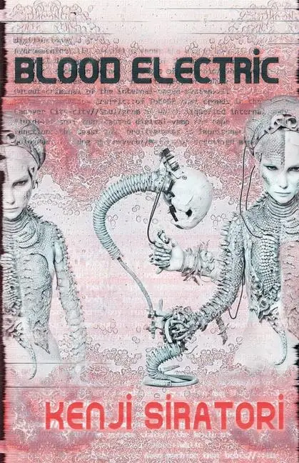 Cover: 9781940853307 | Blood Electric | Kenji Siratori | Taschenbuch | Englisch | 2024