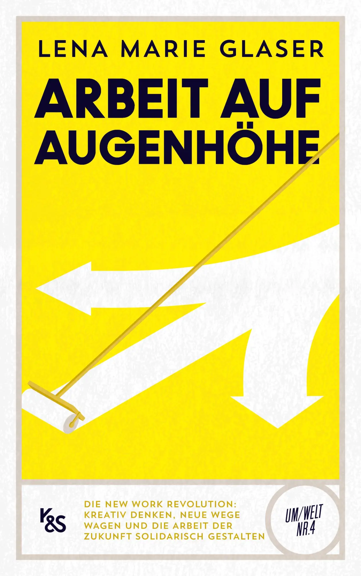 Cover: 9783218013307 | Arbeit auf Augenhöhe | Lena Marie Glaser | Buch | K&amp;S Um/Welt | 192 S.