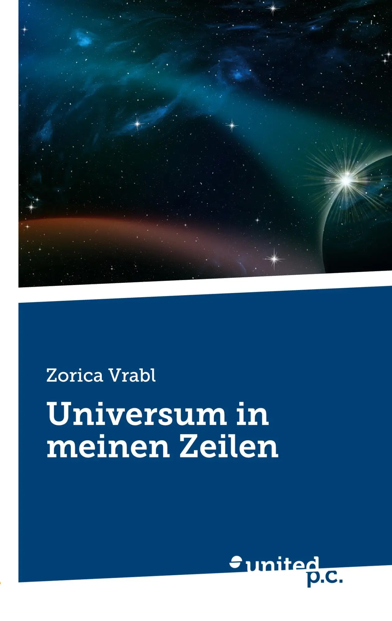 Cover: 9783710353307 | Universum in meinen Zeilen | Zorica Vrabl | Taschenbuch | 88 S. | 2022