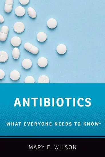 Cover: 9780190663407 | Antibiotics | What Everyone Needs to Know(R) | Wilson | Taschenbuch