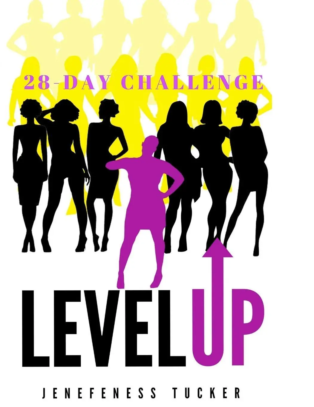 Cover: 9780359673407 | LEVEL UP | 28-Day Challenge | Jenefeness Tucker | Taschenbuch | 2019