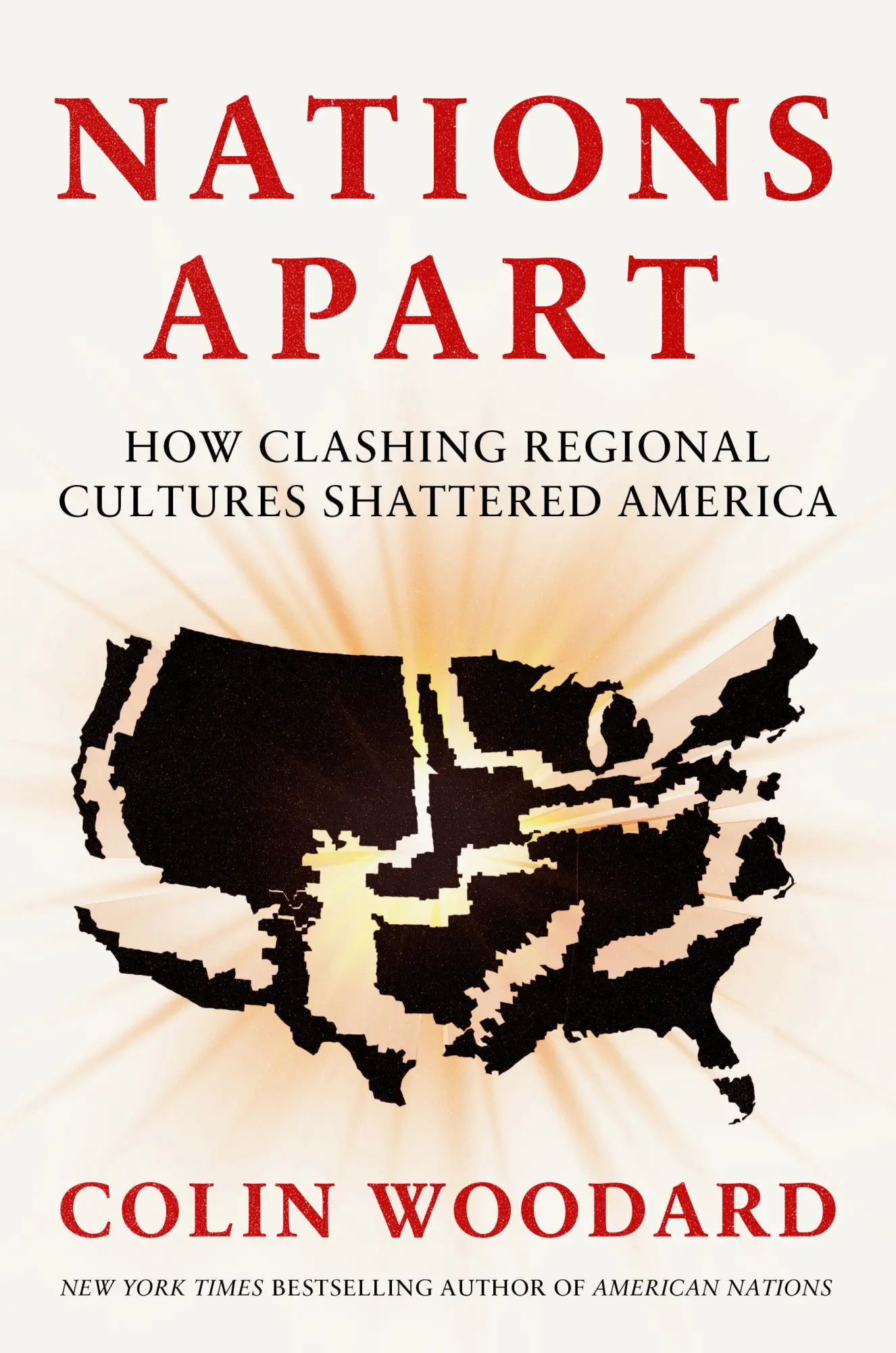 Cover: 9780593833407 | Nations Apart | How Clashing Regional Cultures Shattered America