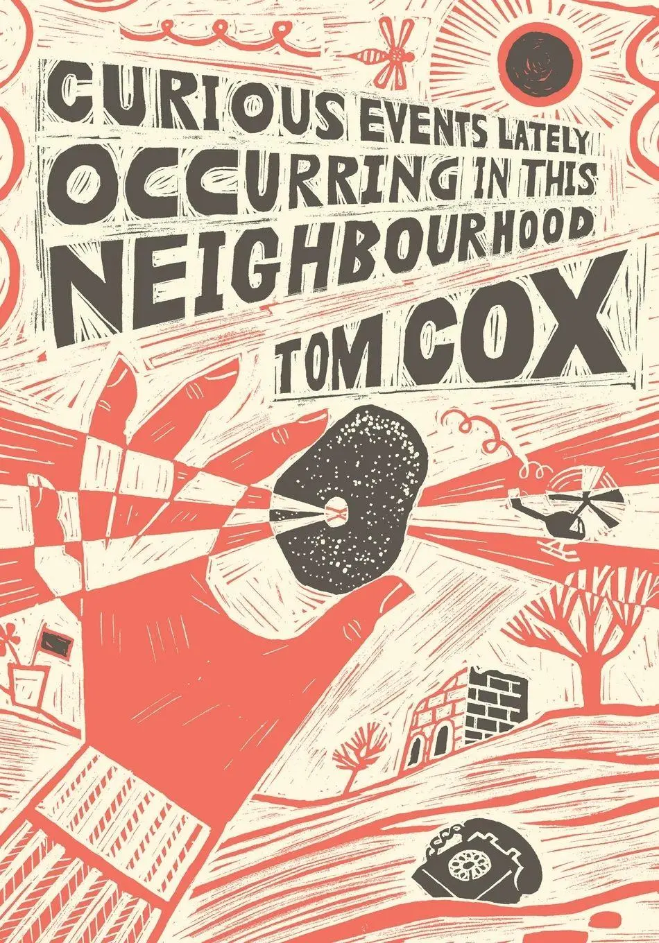 Cover: 9781066743407 | Curious Events Lately Occurring in This Neighbourhood | Tom Cox | Buch