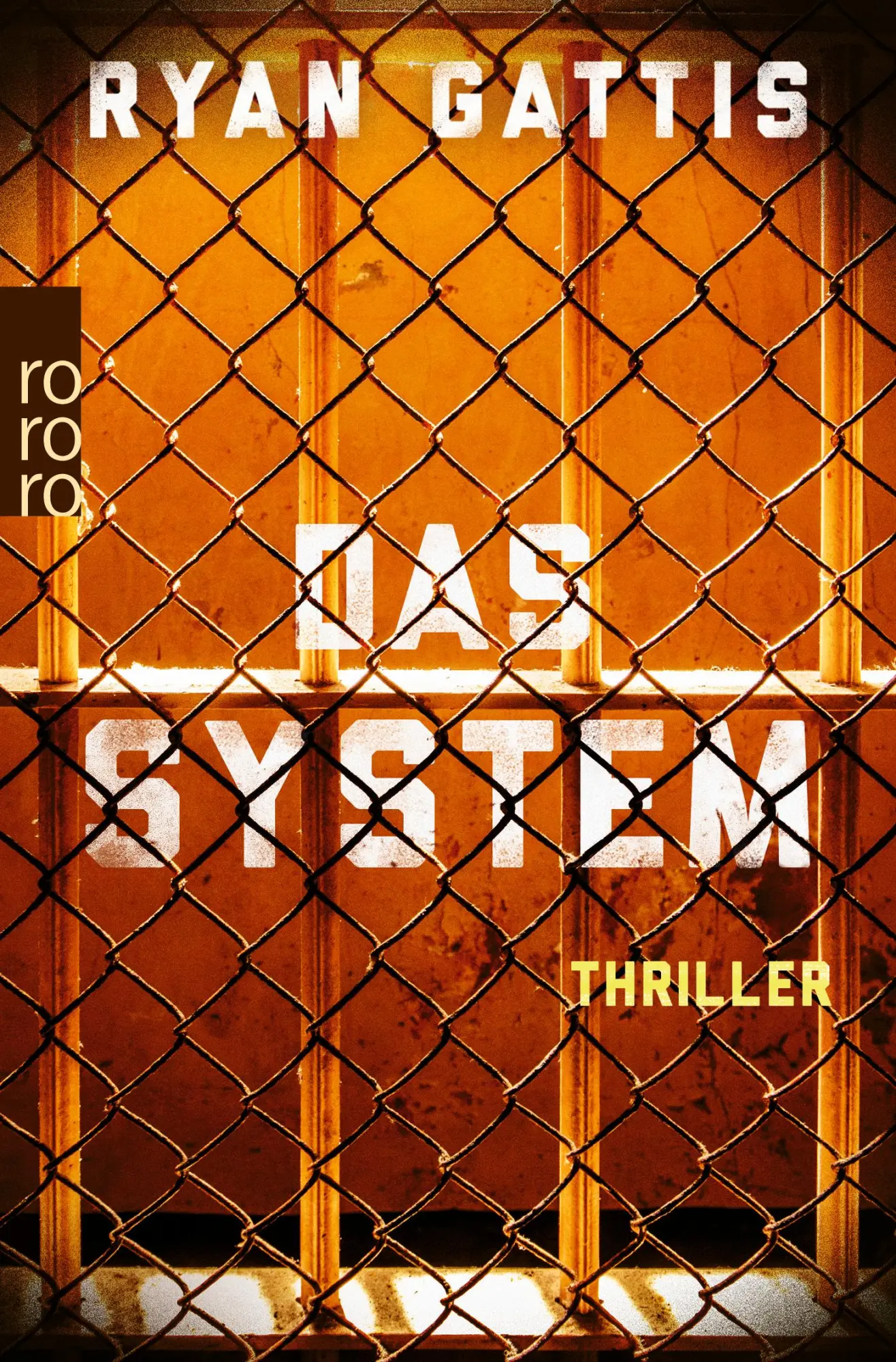 Cover: 9783499273407 | Das System | Ryan Gattis | Taschenbuch | 544 S. | Deutsch | 2021