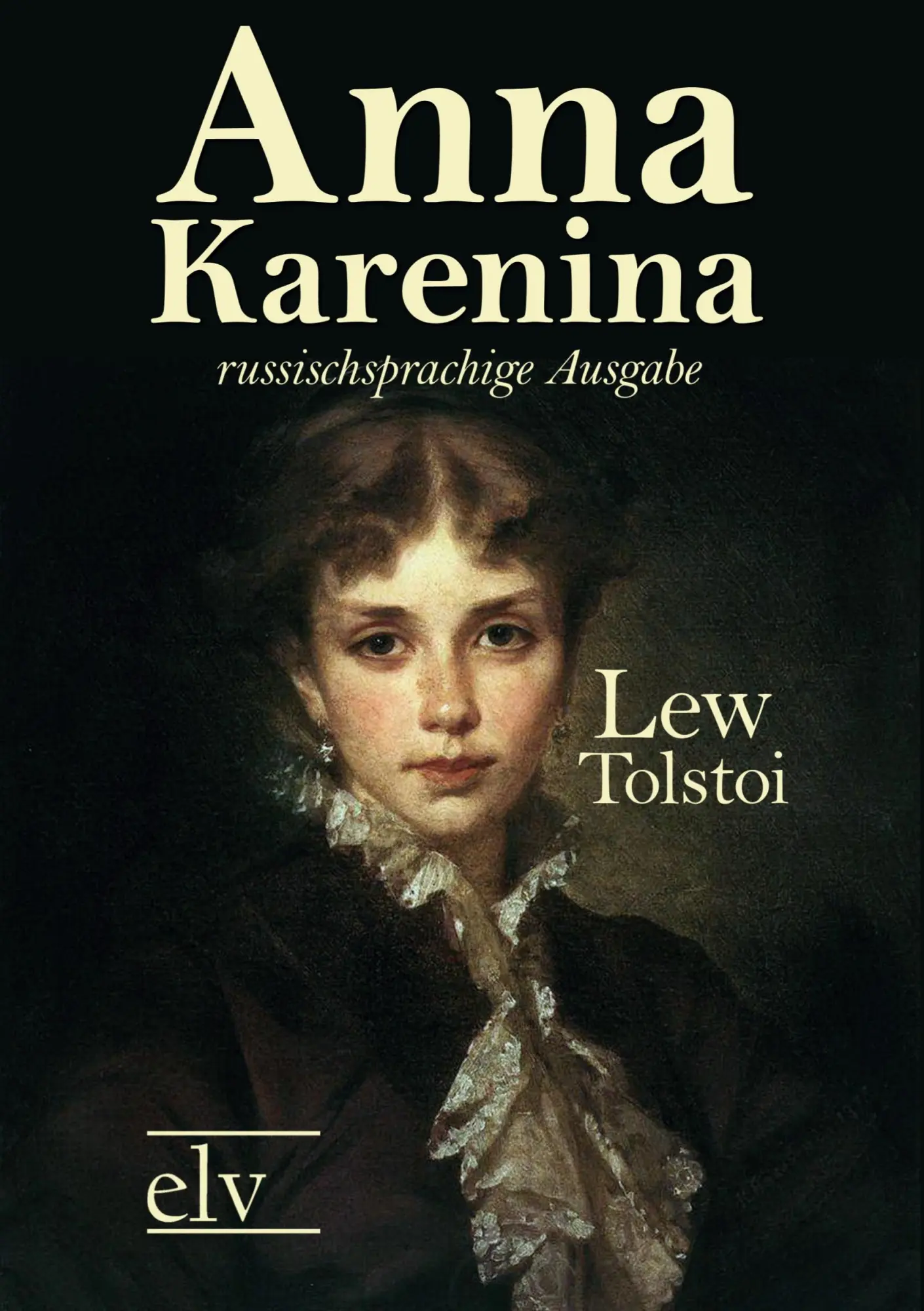 Cover: 9783862673407 | Anna Karenina | russischsprachige Ausgabe | L. N. Tolstoi | Buch