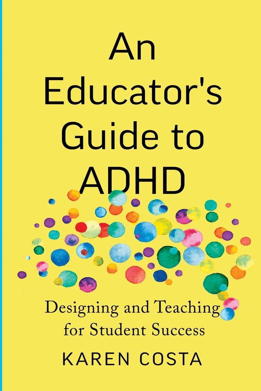 Cover: 9781421453507 | An Educator's Guide to ADHD | Karen Costa | Taschenbuch | Englisch