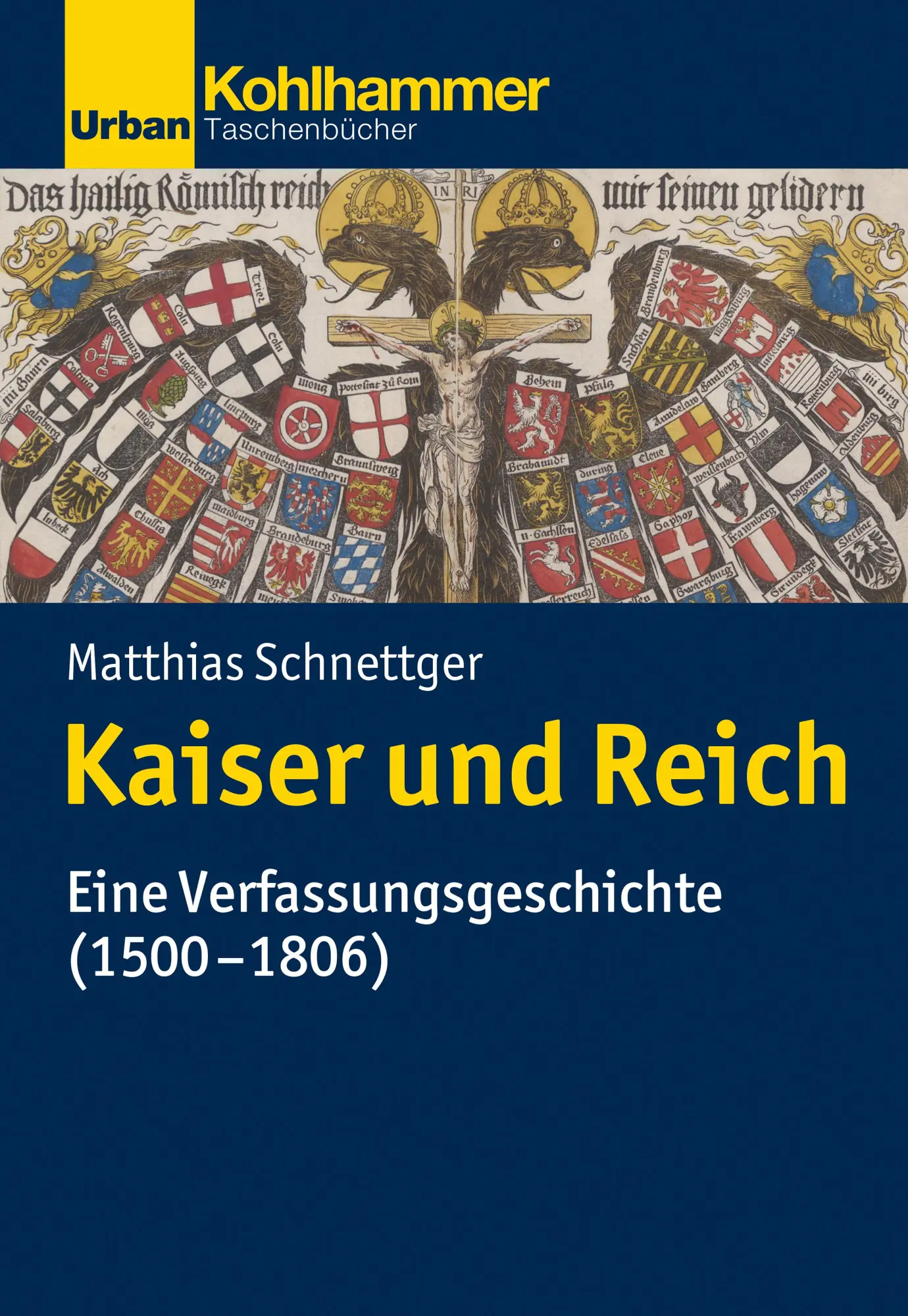 Cover: 9783170313507 | Kaiser und Reich | Eine Verfassungsgeschichte (1500-1806) | Schnettger