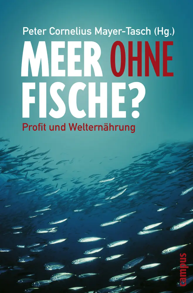 Cover: 9783593383507 | Meer ohne Fische? | Profit und Welternährung | Harald Bergbauer | Buch