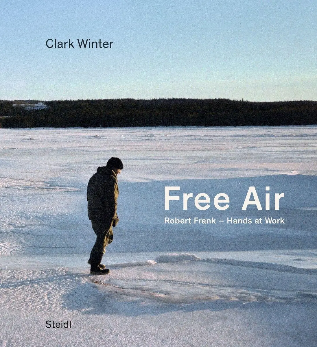 Cover: 9783969993507 | Free Air | Robert Frank - Hands at Work | Clark Winter | Buch | 128 S.