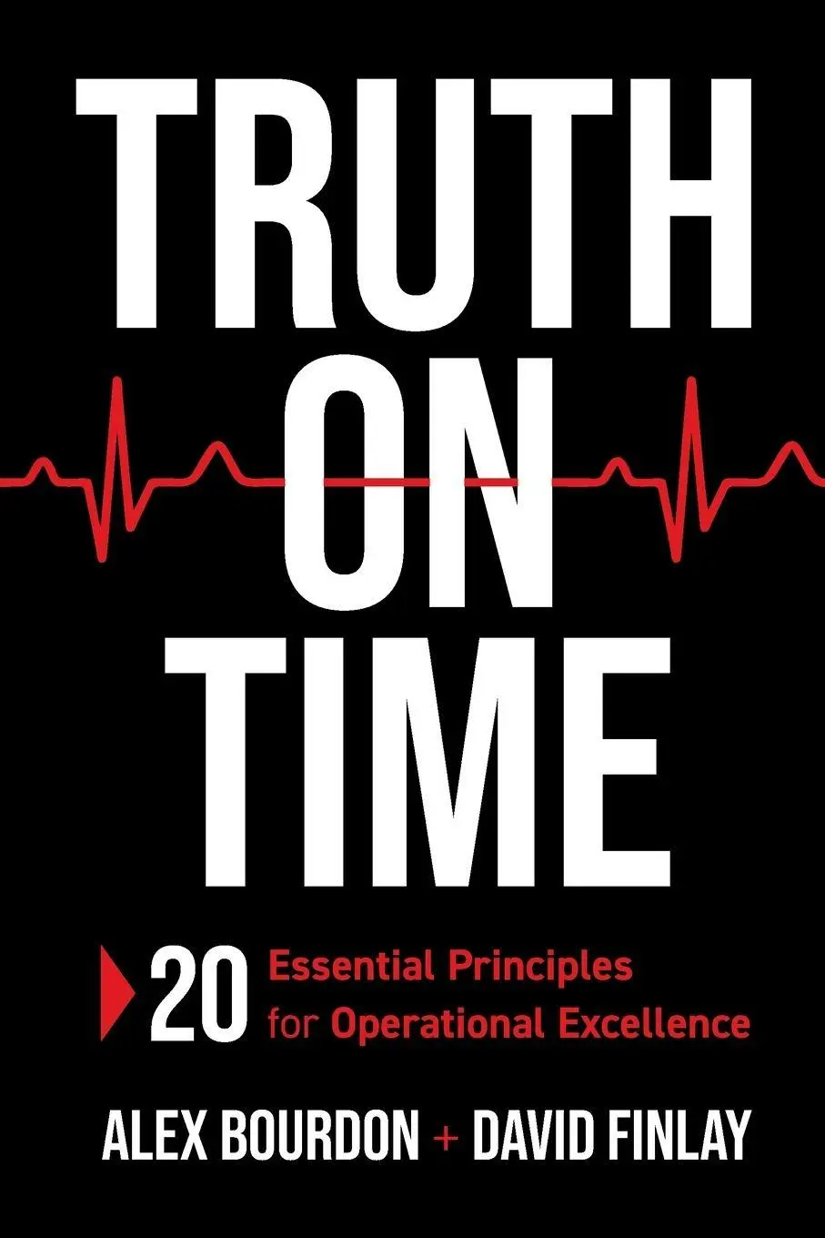 Cover: 9798996283507 | Truth on Time | 20 Essential Principles for Operational Excellence