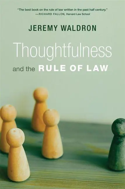 Cover: 9780674303607 | Thoughtfulness and the Rule of Law | Jeremy Waldron | Taschenbuch
