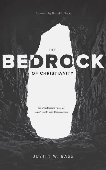 Cover: 9781683593607 | The Bedrock of Christianity | Justin Bass | Taschenbuch | Englisch