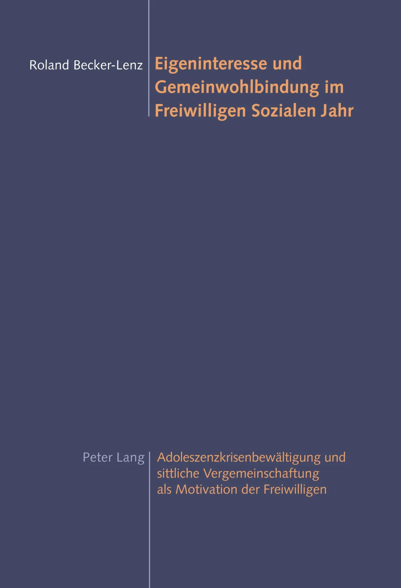 Cover: 9783039103607 | Eigeninteresse und Gemeinwohlbindung im Freiwilligen Sozialen Jahr