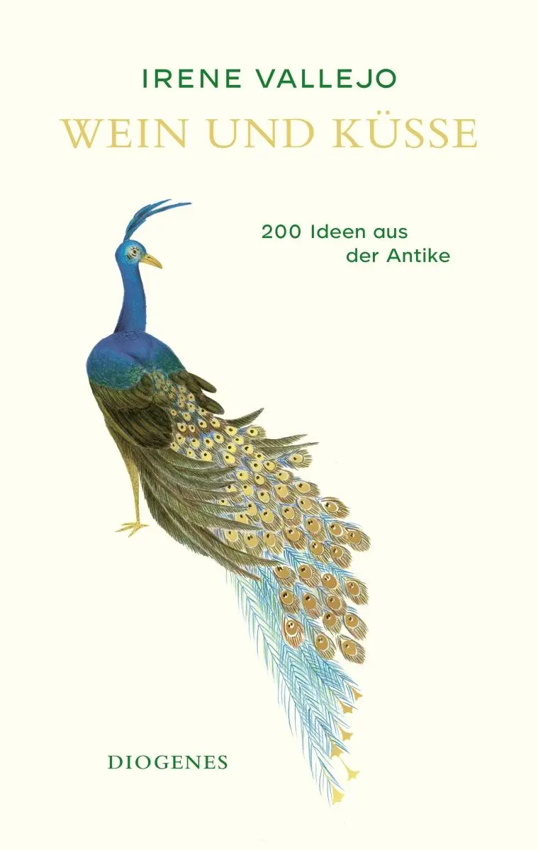 Cover: 9783257073607 | Wein und Küsse | 200 Ideen aus der Antike | Irene Vallejo | Buch