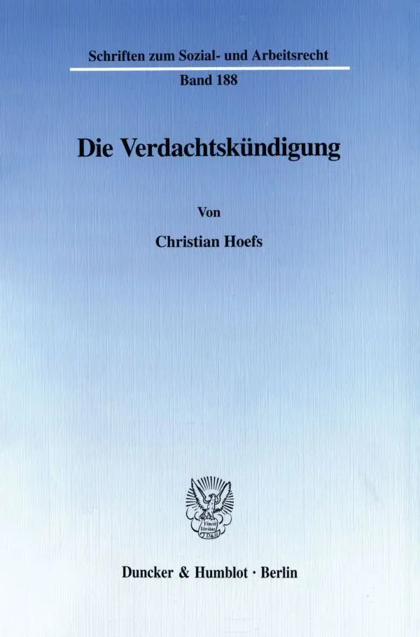 Cover: 9783428103607 | Die Verdachtskündigung. | Christian Hoefs | Taschenbuch | 391 S.