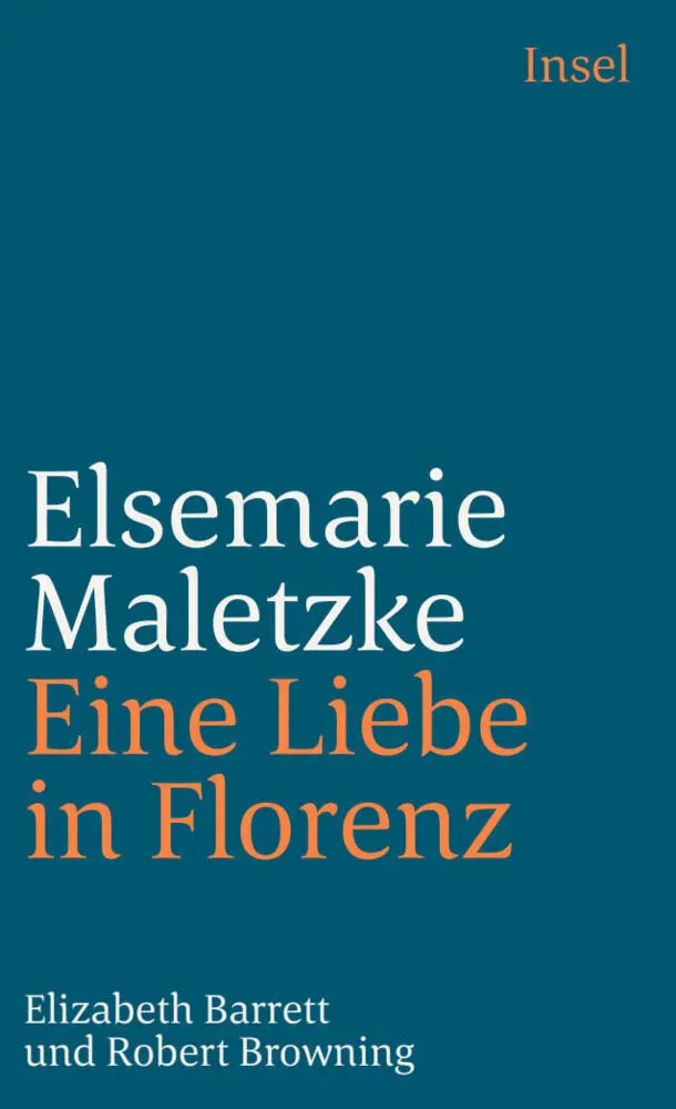 Cover: 9783458353607 | Eine Liebe in Florenz | Elizabeth Barrett und Robert Browning | Buch