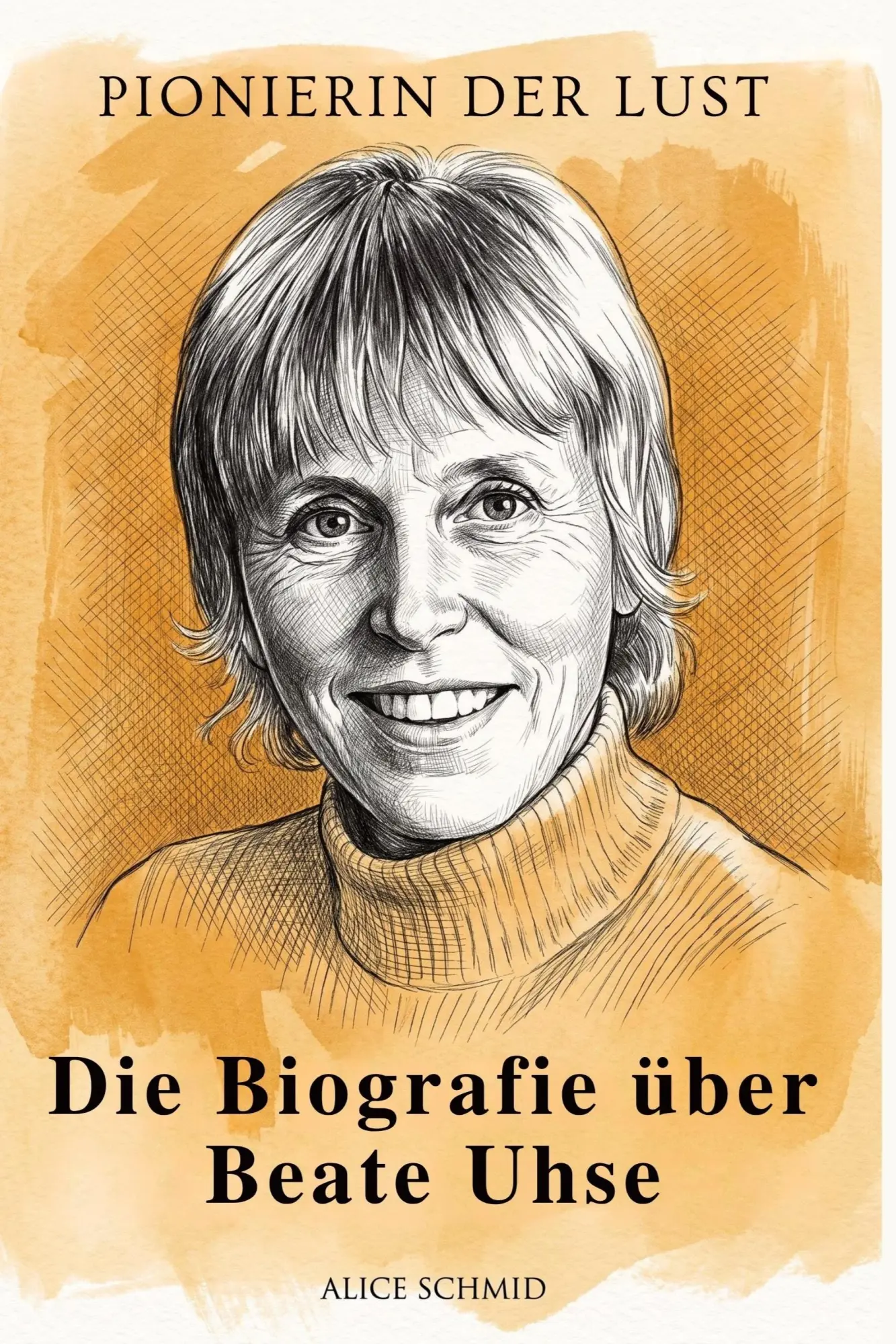 Cover: 9783696403607 | Die Biografie über Beate Uhse | Pionierin der Lust | Alice Schmid