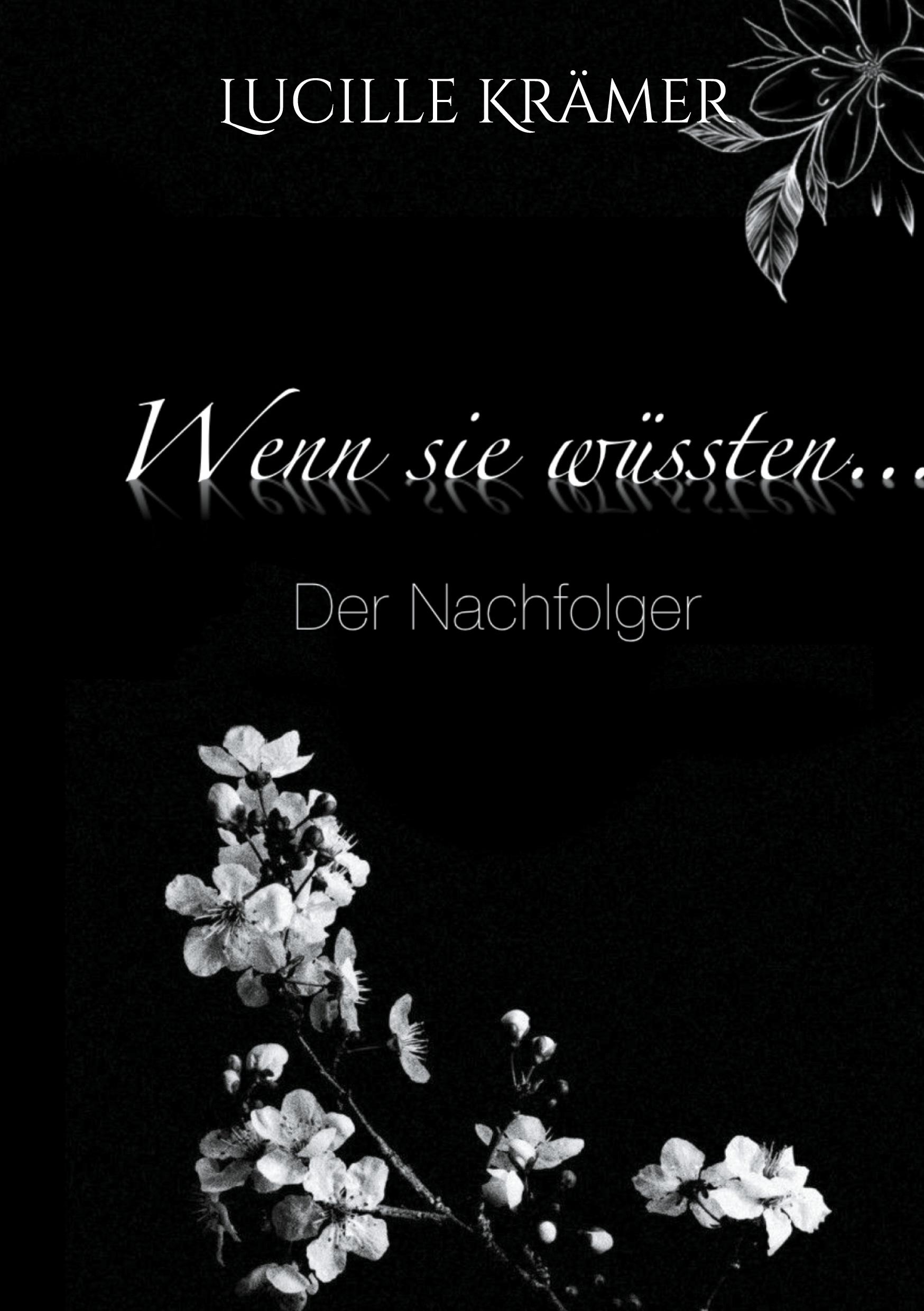 Cover: 9783758323607 | Wenn sie wüssten... | Der Nachfolger | Lucille Krämer | Buch | 296 S.