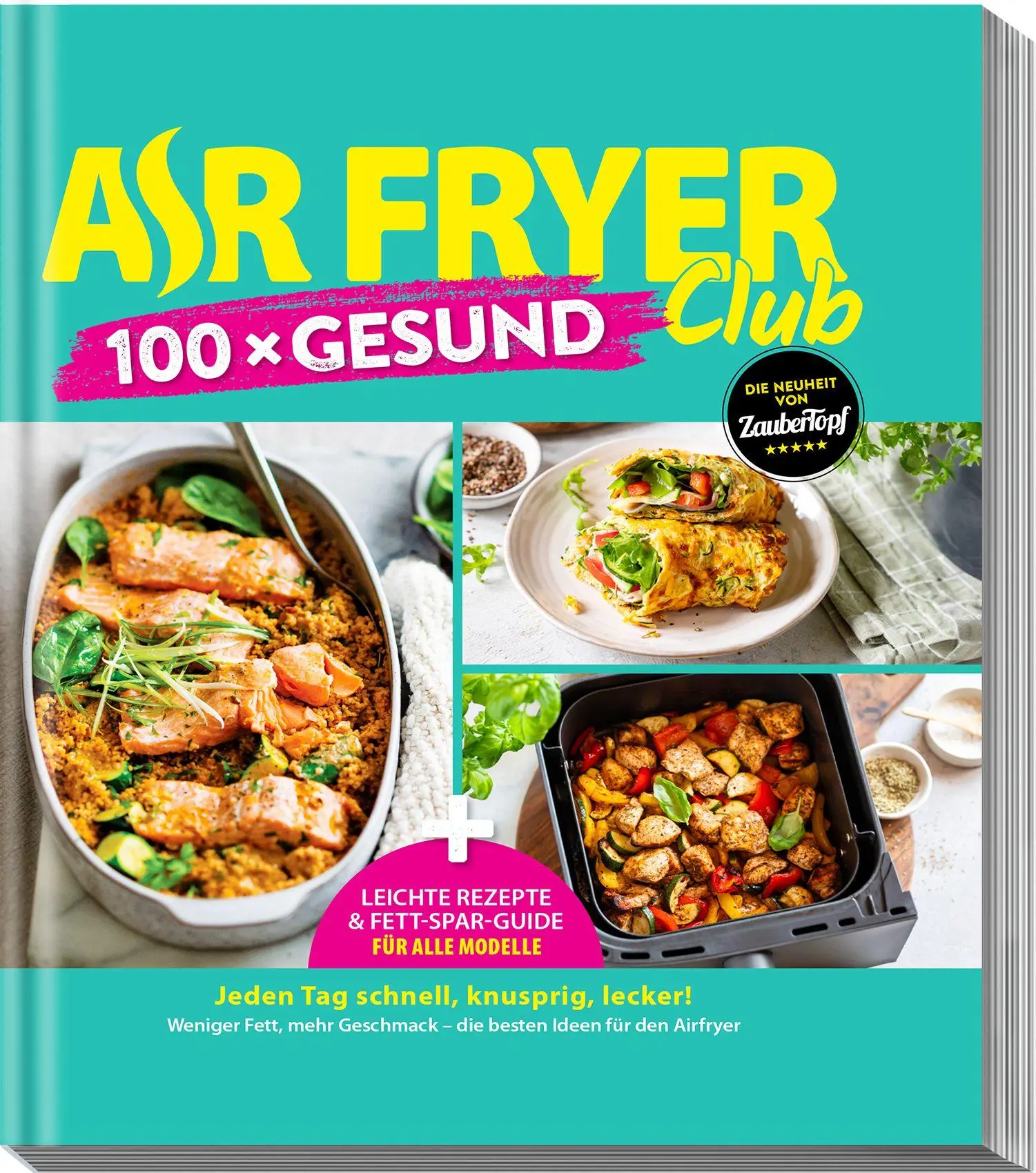Cover: 9783964173607 | AIR FRYER 100 x Gesund | Redaktion ZauberTopf | Buch | 228 S. | 2026