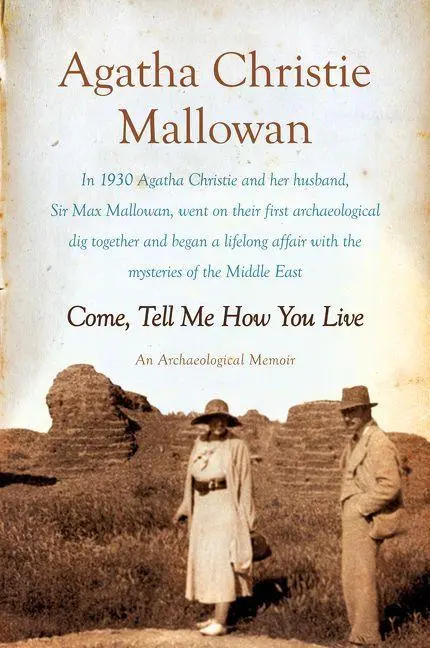 Cover: 9780062093707 | Come, Tell Me How You Live | Agatha Christie Mallowan | Taschenbuch