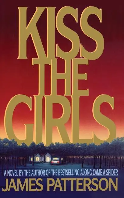 Cover: 9780316693707 | Kiss the Girls | An Alex Cross Thriller | James Patterson | Buch