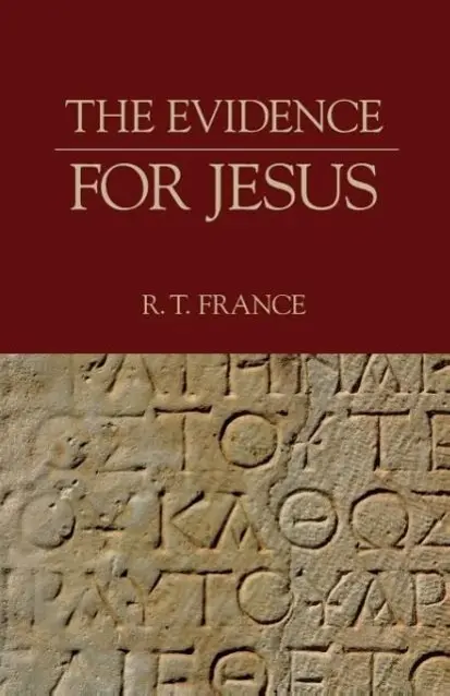 Cover: 9781573833707 | The Evidence for Jesus | R. T. France | Taschenbuch | Englisch | 2006