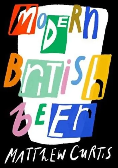 Cover: 9781852493707 | Modern British Beer | Matthew Curtis | Taschenbuch | Englisch | 2021