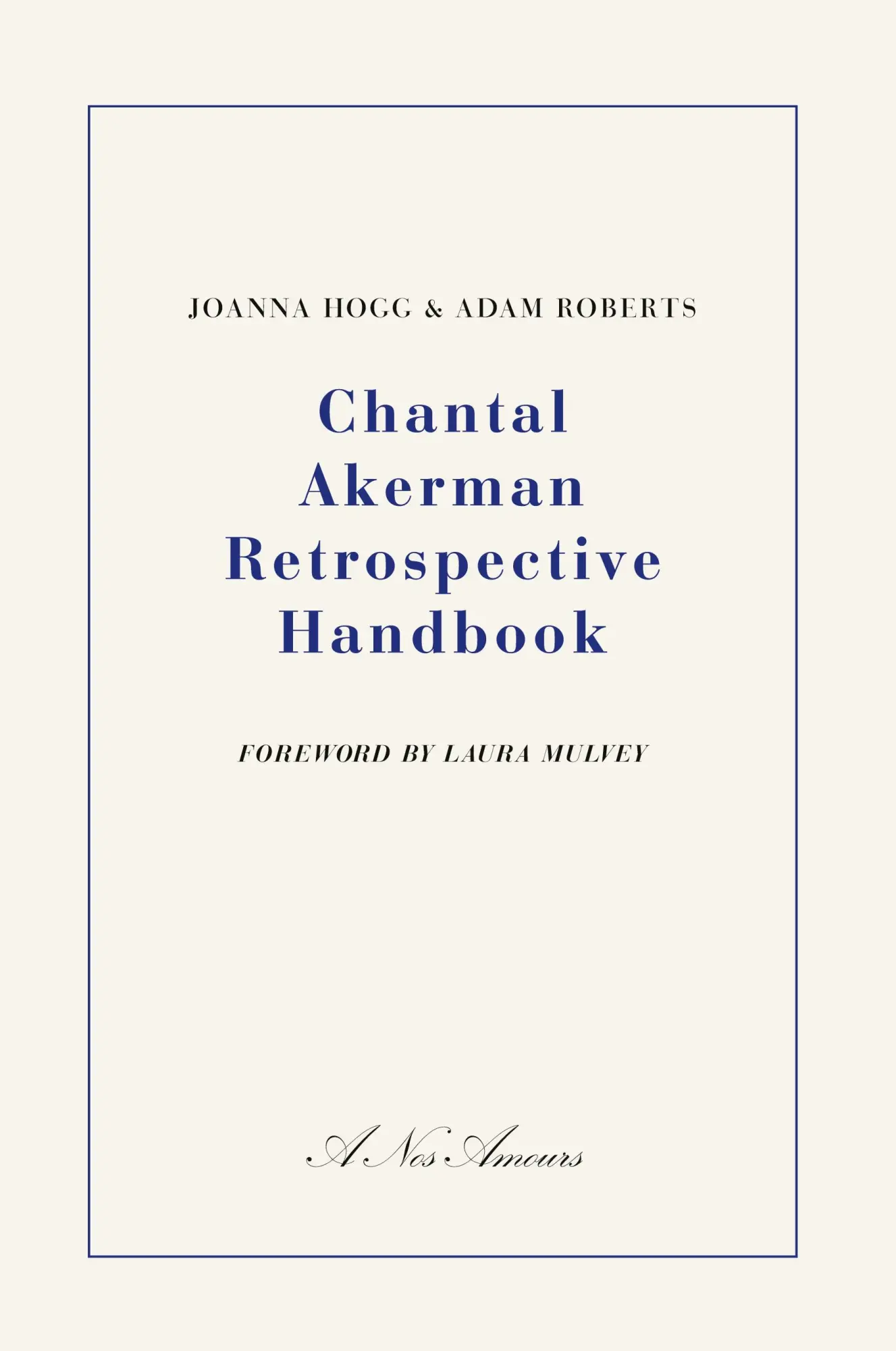 Cover: 9781916153707 | Chantal Akerman Retrospective Handbook | Joanna Hogg (u. a.) | Buch