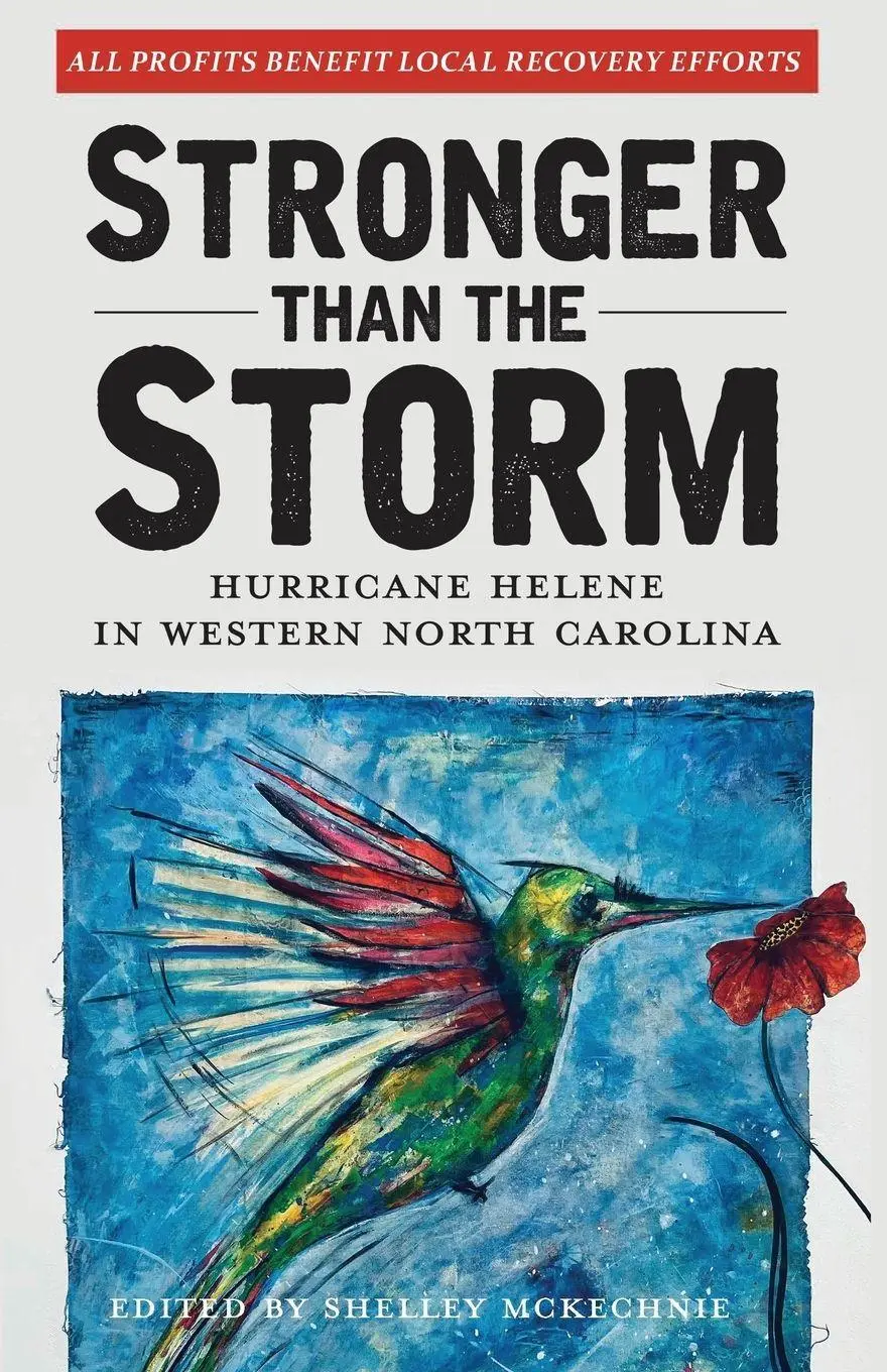 Cover: 9798992203707 | Stronger Than The Storm | Hurricane Helene in Western North Carolina