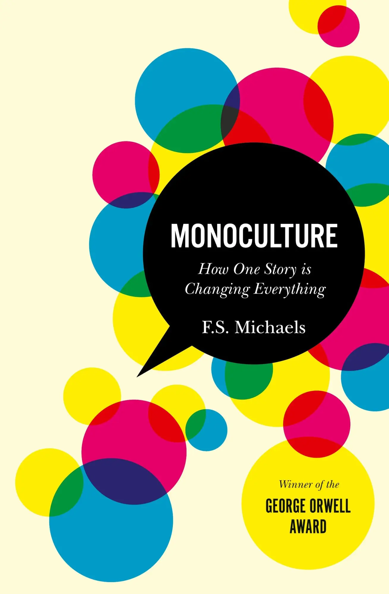Cover: 9780986853807 | Monoculture | How One Story Is Changing Everything | F. S. Michaels
