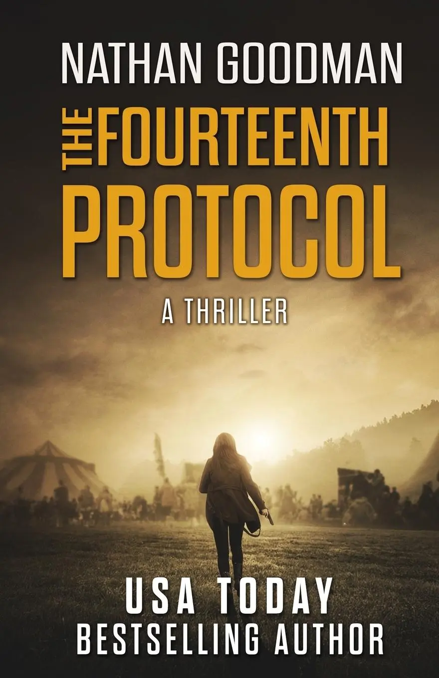 Cover: 9780990573807 | The Fourteenth Protocol | A Thriller | Nathan Goodman | Taschenbuch