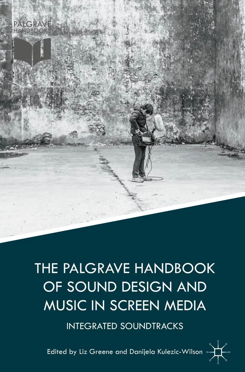 Cover: 9781349703807 | The Palgrave Handbook of Sound Design and Music in Screen Media | Buch